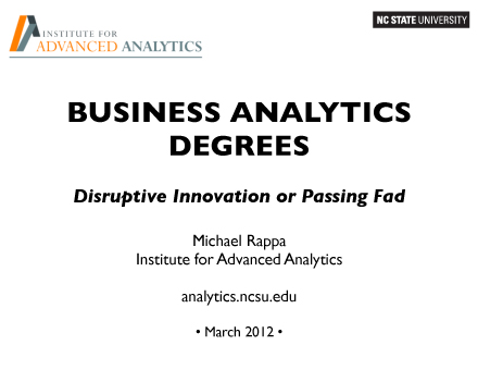 Business Analytics Education: Disruptive Innovation or Passing Fad